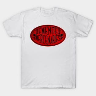 Demented Mercenaries T-Shirt